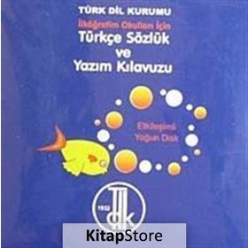 İLKÖĞRETİM OKULLARI İÇİN TÜRKÇE SÖZLÜK - KEMAL KÖKTÜRK