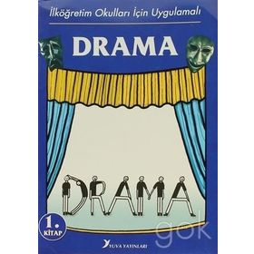 İLKÖĞRETIM OKULLARI İÇIN UYGULAMALI DRAMA 1 - GÜL DURUSEL