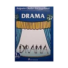 İLKÖĞRETIM OKULLARI İÇIN UYGULAMALI DRAMA 1 - GÜL DURUSEL