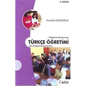 İlköğretim Okullarında Türkçe Öğretimi - Mustafa Cemiloğlu