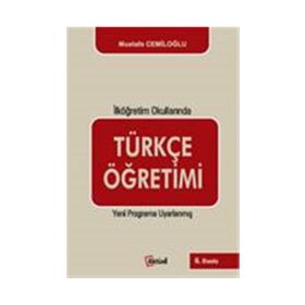 İlköğretim Okullarında Türkçe Öğretimi - Mustafa Cemiloğlu