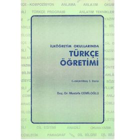 İlköğretim Okullarında Türkçe Öğretimi - Mustafa Cemiloğlu