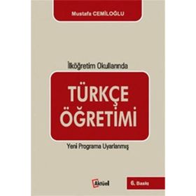 İlköğretim Okullarında Türkçe Öğretimi - Mustafa Cemiloğlu