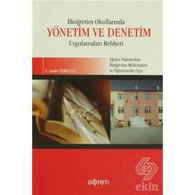 İLKÖĞRETİM OKULLARINDA YÖNETİM VE DENETIM UYGULAMALARI REHBERI - S. SONER GÖRGÜLÜ