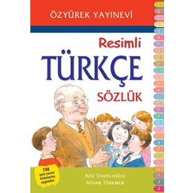 İLKÖĞRETIM RESIMLI TÜRKÇE SÖZLÜK - AYHAN TÜRKMEN;AZIZ SIVASLIOĞLU