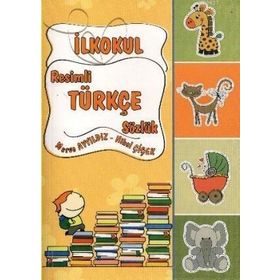 İlköğretim Resimli Türkçe Sözlük - Merve Ayyıldız - Nihal Çiçek