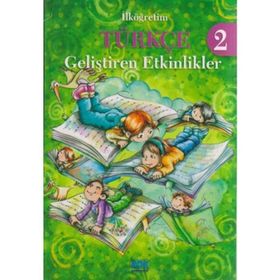 İlköğretim Türkçe 2 - Geliştiren Etkinlikler - Ayşe Özdemir