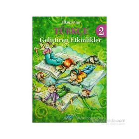 İlköğretim Türkçe 2 - Geliştiren Etkinlikler - Ayşe Özdemir