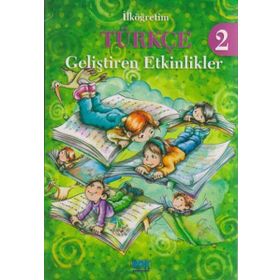 İlköğretim Türkçe 2 - Geliştiren Etkinlikler - Ayşe Özdemir