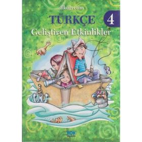 İlköğretim Türkçe 4 - Geliştiren Etkinlikler - Emel Yelkenci Saral