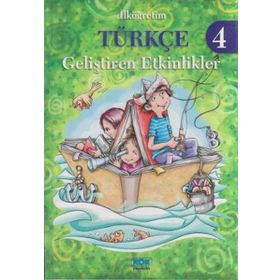 İlköğretim Türkçe 4 - Geliştiren Etkinlikler - Emel Yelkenci Saral