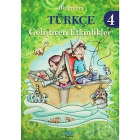 İlköğretim Türkçe 4 - Geliştiren Etkinlikler - Emel Yelkenci Saral