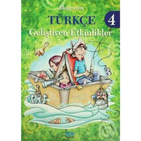 İlköğretim Türkçe 4 - Geliştiren Etkinlikler - Emel Yelkenci Saral
