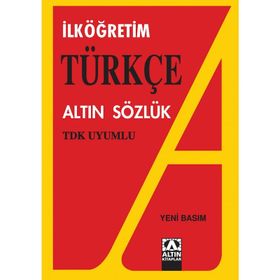 İlköğretim Türkçe Altın Sözlük / TDK Uyumlu - Hüseyin Kuşçu