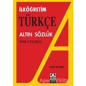 İlköğretim Türkçe Altın Sözlük / TDK Uyumlu - Hüseyin Kuşçu