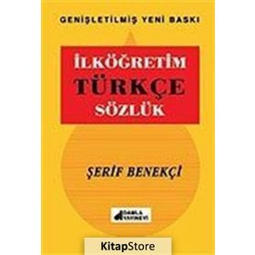 İLKÖĞRETİM TÜRKÇE SÖZLÜK - ŞERİF BENEKÇİ