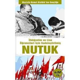İLKÖĞRETİM VE LISE ÖĞRENCİLERİ İÇİN SADELEŞTİRİLMİŞ NUTUK CEP BOY - MUSTAFA KEMAL ATATÜRK