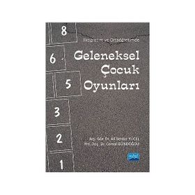 İLKÖĞRETIM VE ORTAÖĞRETIMDE GELENEKSEL ÇOCUK OYUNLARI - ALI SERDAR YÜCEL;CEMAL GÜNDOĞDU