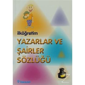 İLKÖĞRETİM YAZARLAR VE ŞAİRLER SÖZLÜĞÜ - KOLEKTIF