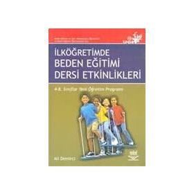 İLKÖĞRETİMDE BEDEN EĞİTİMİ DERSI ETKINLIKLERI 4- 8 SINIFLAR YENI ÖĞRETİM PROGRAMLARI - ALI DEMIRCI