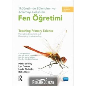 İlköğretimde Eğlendiren ve Anlamayı Geliştiren Fen Öğretimi - Lyn Dawes Peter Loxley Linda Nicholls Babs Dore Routledge Esin Şahin Pekmez Hakan Türkmen Murat Sağlam