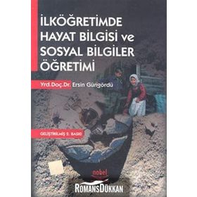 İlköğretimde Hayat Bilgisi ve Sosyal Bilgiler Öğretimi - Ersin Güngördü