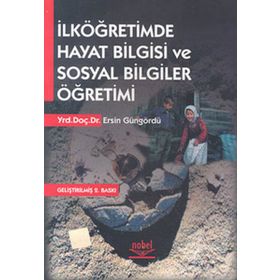 İlköğretimde Hayat Bilgisi ve Sosyal Bilgiler Öğretimi - Ersin Güngördü