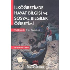 İlköğretimde Hayat Bilgisi ve Sosyal Bilgiler Öğretimi - Ersin Güngördü