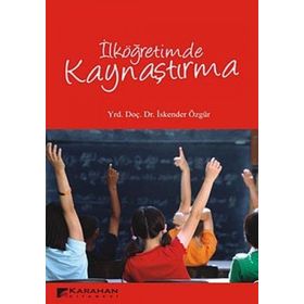 İLKÖĞRETİMDE KAYNAŞTIRMA - KOLEKTIF