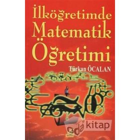 İLKÖĞRETIMDE MATEMATIK ÖĞRETIMI - TÜRKAN ÖCALAN