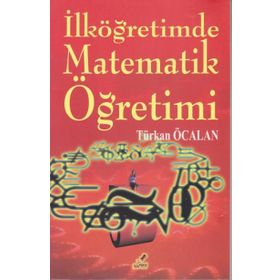 İLKÖĞRETIMDE MATEMATIK ÖĞRETIMI - TÜRKAN ÖCALAN