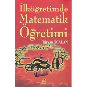 İLKÖĞRETIMDE MATEMATIK ÖĞRETIMI - TÜRKAN ÖCALAN