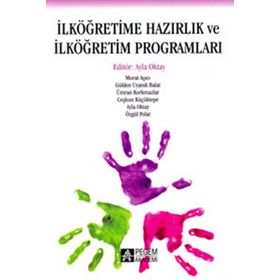İlköğretime Hazırlık ve İlköğretim Programları - Pegem Akademi Yayıncılık