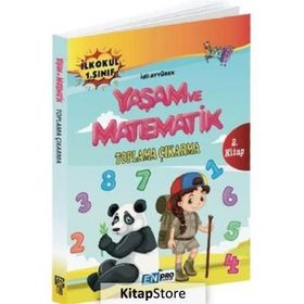 İlkokul 1. Sınıf 2. Kitap Toplama Çıkarma Yaşam Ve Matematik İdil Ayyürek Enpro Yayınları