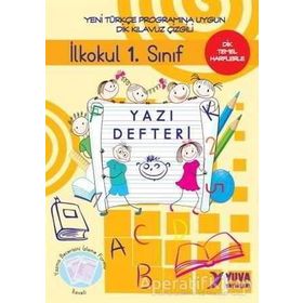 İlkokul 1. Sınıf Yazı Defteri-Dik Temel Harflerle - Yuva Yayınları Komisyon