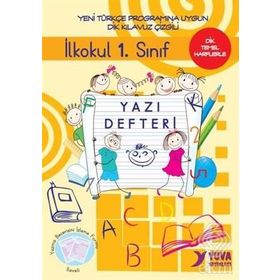 İlkokul 1. Sınıf Yazı Defteri-Dik Temel Harflerle - Yuva Yayınları Komisyon