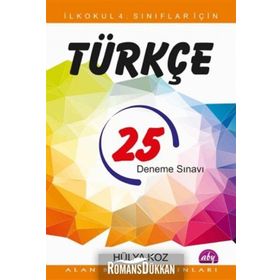 İlkokul 4. Sınıflar İçin 25 Türkçe Deneme Sınavı - Hülya Koz