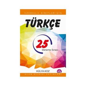 İlkokul 4. Sınıflar İçin 25 Türkçe Deneme Sınavı - Hülya Koz
