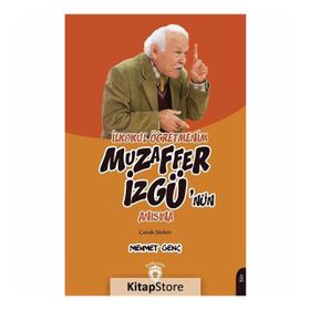İlkokul Öğretmenim Muzaffer İzgü'nün Anısına Çocuk Şiirleri - Mehmet Genç