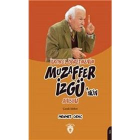 İlkokul Öğretmenim Muzaffer İzgü'nün Anısına Çocuk Şiirleri - Mehmet Genç