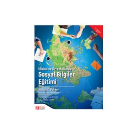 İlkokul ve Ortaokullarda Sosyal Bilgiler Eğitimi - Walter C. Parker