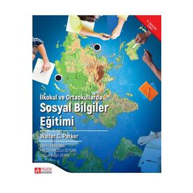 İlkokul ve Ortaokullarda Sosyal Bilgiler Eğitimi - Walter C. Parker