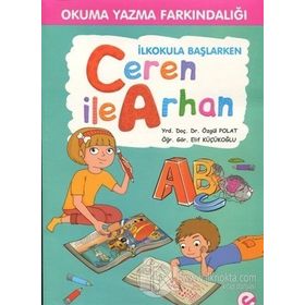 İlkokula Başlarken Ceren İle Arhan - Özgül Polat Elif Küçükoğlu