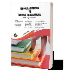 İlkokula Hazırlık ve İlkokul Programları - Tolga Erdoğan Arzu İpek Yükselen Banu Yangın Berrin Akman E. Helin Yaban Kerem Avcı Merve Kangal Mesut Saçkes Nalan Olgun Necdet Taşkın Özge Erdoğan Sinem Güçhan Özgül Şenay Özen Altınkaynak Yasin Öztürk Zeynep N