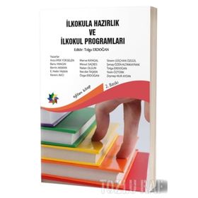 İlkokula Hazırlık ve İlkokul Programları - Tolga Erdoğan Arzu İpek Yükselen Banu Yangın Berrin Akman E. Helin Yaban Kerem Avcı Merve Kangal Mesut Saçkes Nalan Olgun Necdet Taşkın Özge Erdoğan Sinem Güçhan Özgül Şenay Özen Altınkaynak Yasin Öztürk Zeynep N