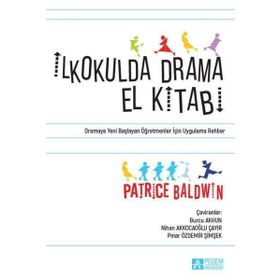 İlkokulda Drama El Kitabı - Pegem Akademi Yayıncılık