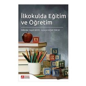 İlkokulda Eğitim ve Öğretim - Pegem Akademi Yayıncılık