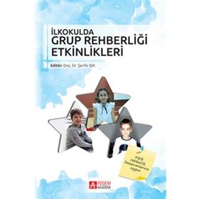 İlkokulda Grup Rehberliği Etkinlikleri - Pegem Yayınları