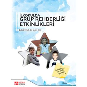 İlkokulda Grup Rehberliği Etkinlikleri - Pegem Yayınları