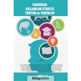 İlkokulda Kullanılan Strateji Yöntem ve Teknikler Kollektif Pegem Akademi Yayıncılık